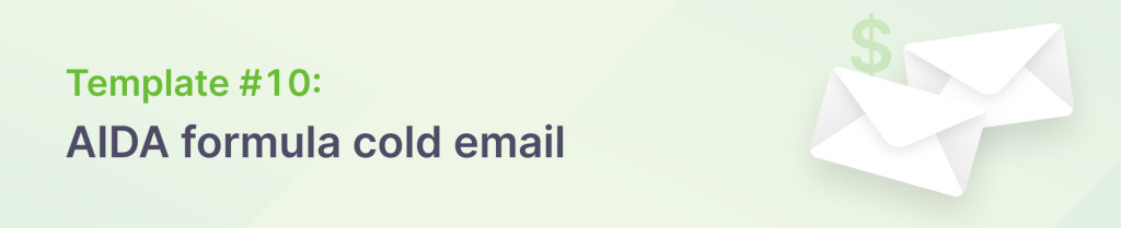 AIDA formula cold email template