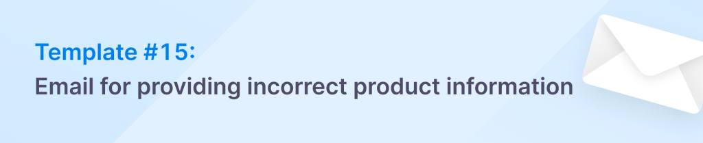 Email for providing incorrect product information
