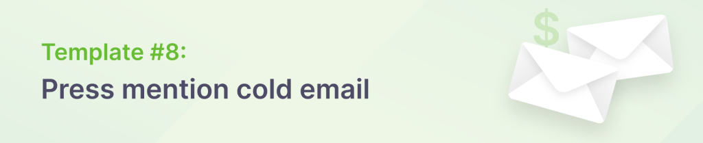 Press mention cold email template